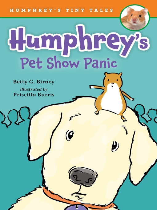 Title details for Humphrey's Pet Show Panic by Betty G. Birney - Available